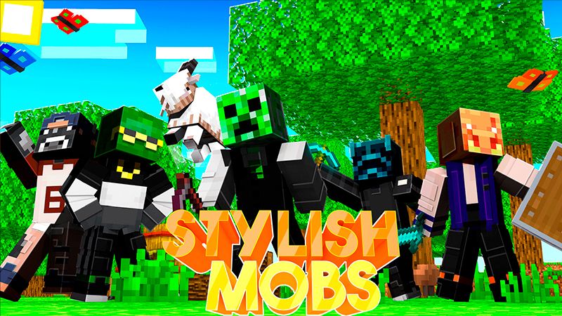 Stylish Mobs