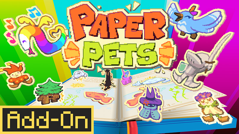 Paper Pets Add-on on the Minecraft Marketplace by Enchanted