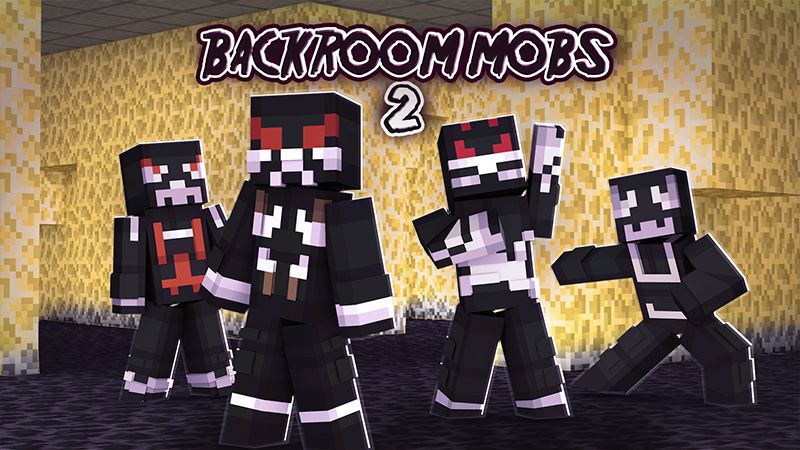 Backroom Mobs 2