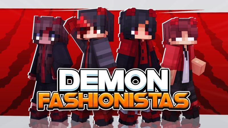 Demon Fashionistas on the Minecraft Marketplace by Fall Studios