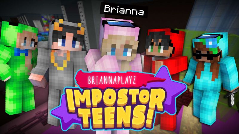 BriannaPlayz Impostor Teens on the Minecraft Marketplace by FireGames