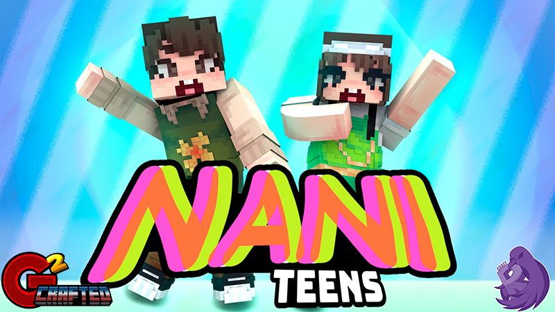 Nani Teens on the Minecraft Marketplace by G2Crafted