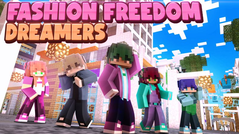 Fashion Freedom Dreamers on the Minecraft Marketplace by Giggle Block Studios