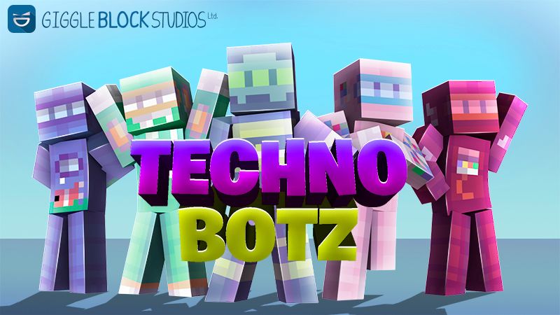 Techno Botz on the Minecraft Marketplace by Giggle Block Studios