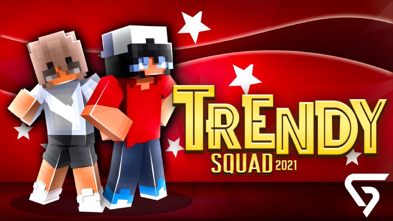 Trendy Squad 2021 on the Minecraft Marketplace by Glorious Studios