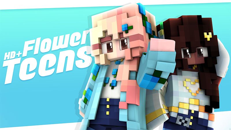 HD+ Flower Teens on the Minecraft Marketplace by Glowfischdesigns