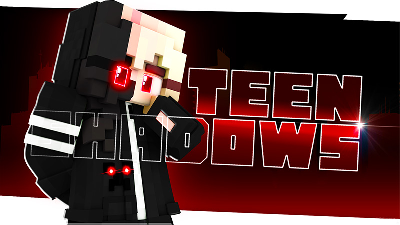 Teen Shadows on the Minecraft Marketplace by Glowfischdesigns