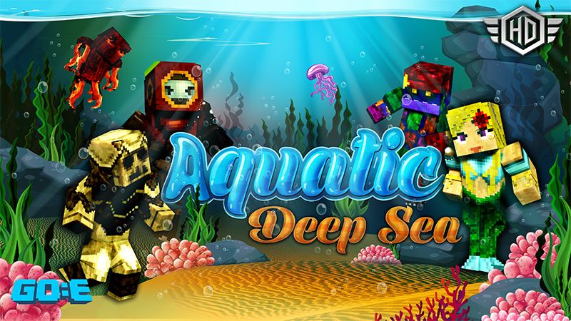 Aquatic - Deep Sea HD on the Minecraft Marketplace by GoE-Craft