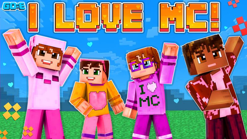 I Love MC! on the Minecraft Marketplace by GoE-Craft