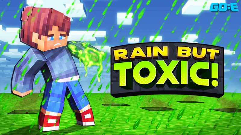 Rain But Toxic!