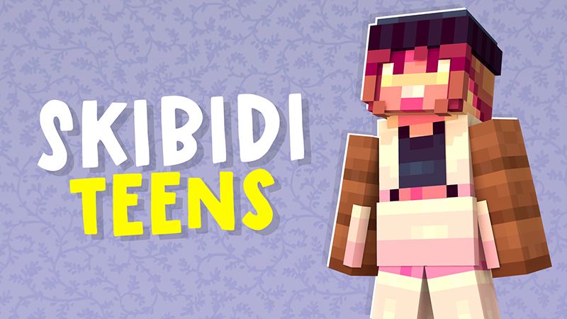 Skibidi Teens