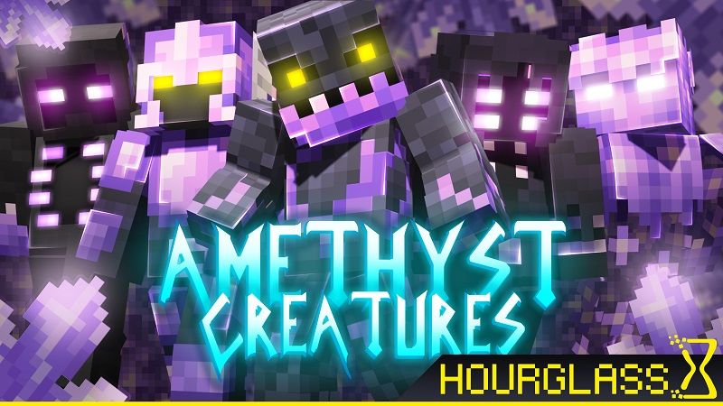 Amethyst Creatures on the Minecraft Marketplace by Hourglass Studios