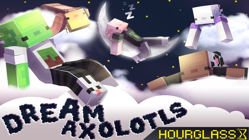 Dream Axolotls on the Minecraft Marketplace by Hourglass Studios