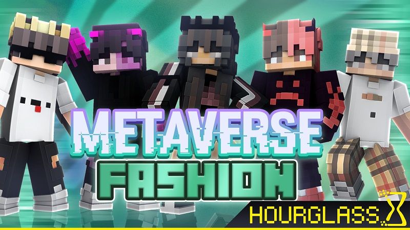 Metaverse Fashion on the Minecraft Marketplace by Hourglass Studios