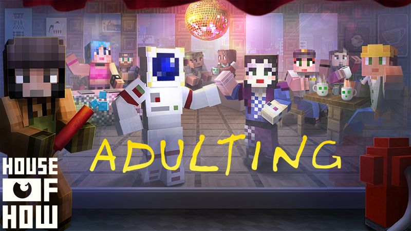 Adulting on the Minecraft Marketplace by House of How