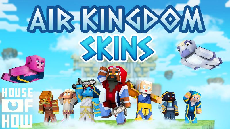 Air Kingdom - Skins on the Minecraft Marketplace by House of How