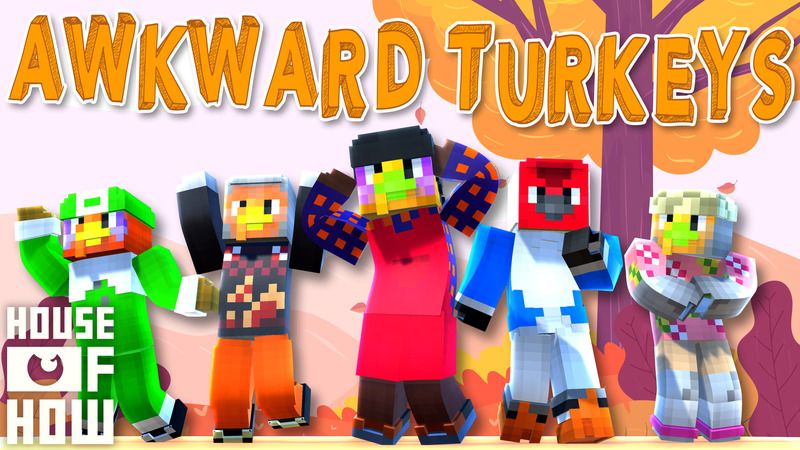 Awkward Turkeys on the Minecraft Marketplace by House of How