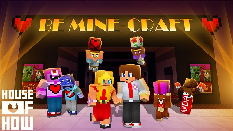 Be Mine-Craft on the Minecraft Marketplace by House of How