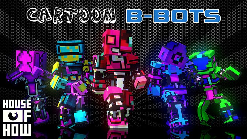 Cartoon B-bots on the Minecraft Marketplace by House of How