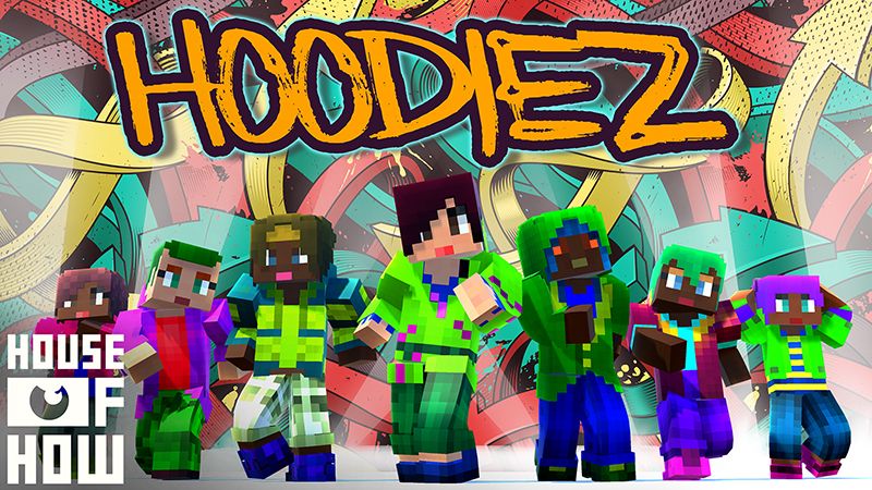 Hoodiez on the Minecraft Marketplace by House of How