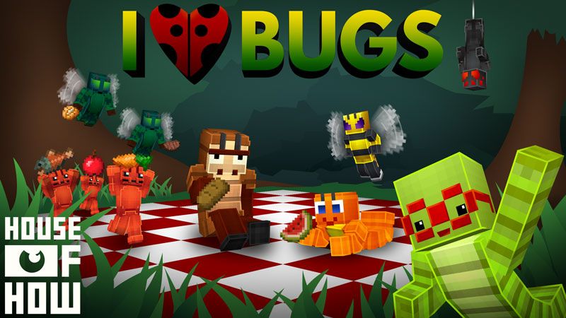 I Love Bugs on the Minecraft Marketplace by House of How