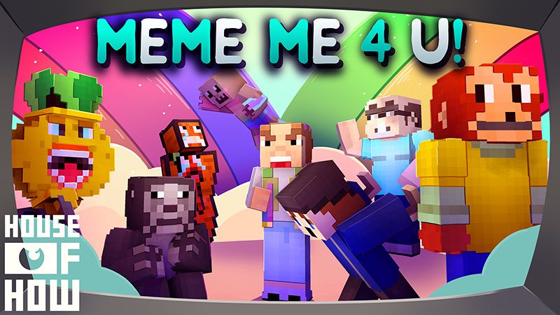 Meme Me 4 U! on the Minecraft Marketplace by House of How