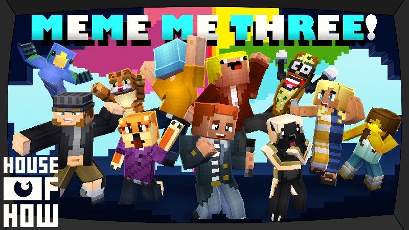 Meme Me Three! on the Minecraft Marketplace by House of How