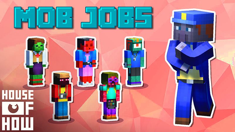 Mob Jobs on the Minecraft Marketplace by House of How