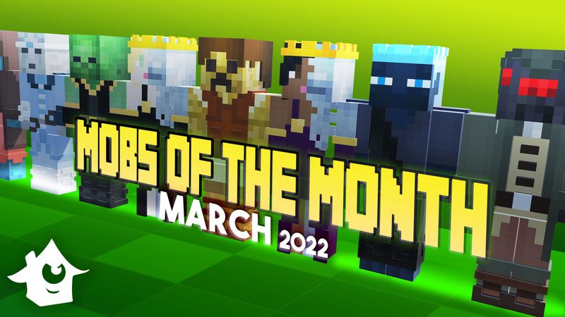 Mobs of the month march 22 on the Minecraft Marketplace by House of How