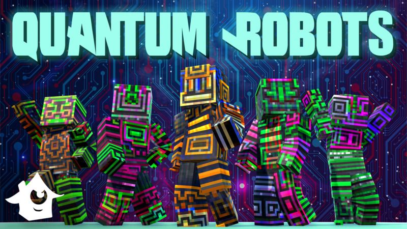 Quantum Robots on the Minecraft Marketplace by House of How