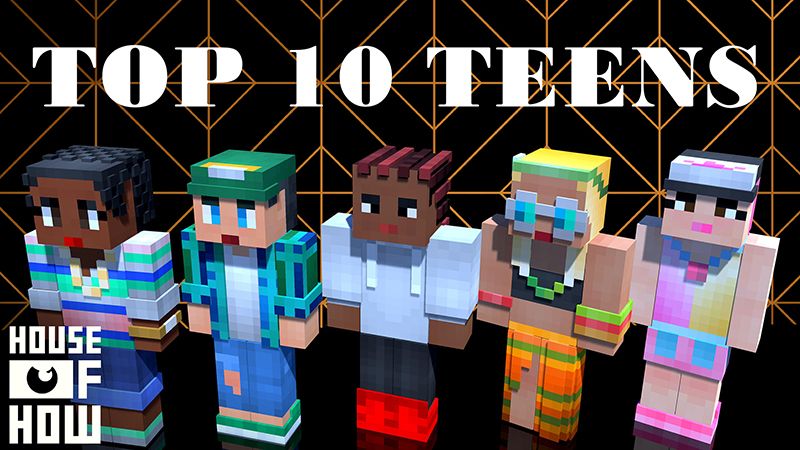 Top 10 Teens on the Minecraft Marketplace by House of How