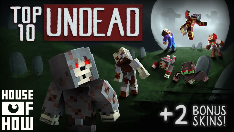 Top 10 Undead on the Minecraft Marketplace by House of How