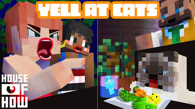 Yell at Cats on the Minecraft Marketplace by House of How