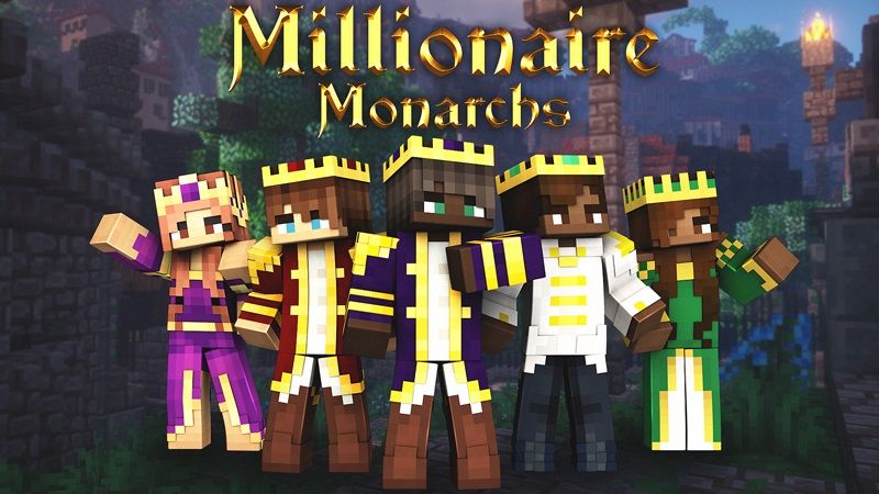 Millionaire Monarchs on the Minecraft Marketplace by Impulse