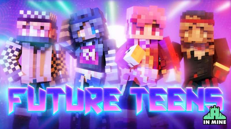 Future Teens on the Minecraft Marketplace by In Mine