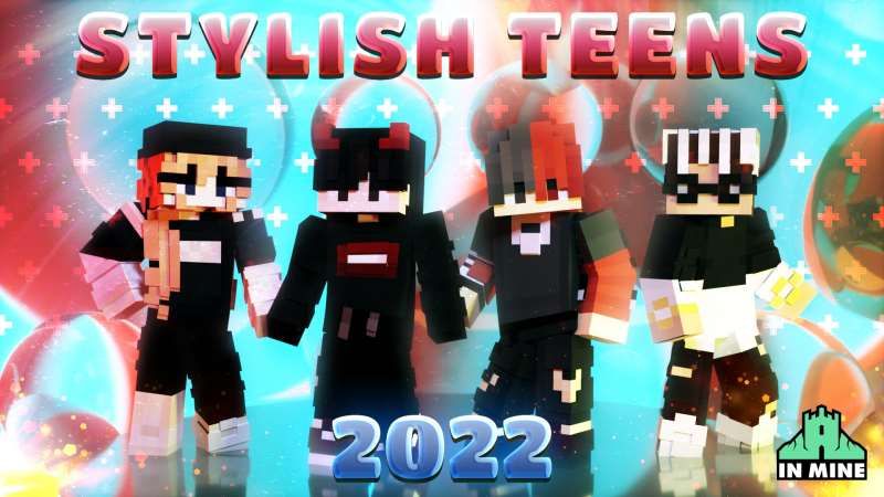 Stylish Teens 2022 on the Minecraft Marketplace by In Mine