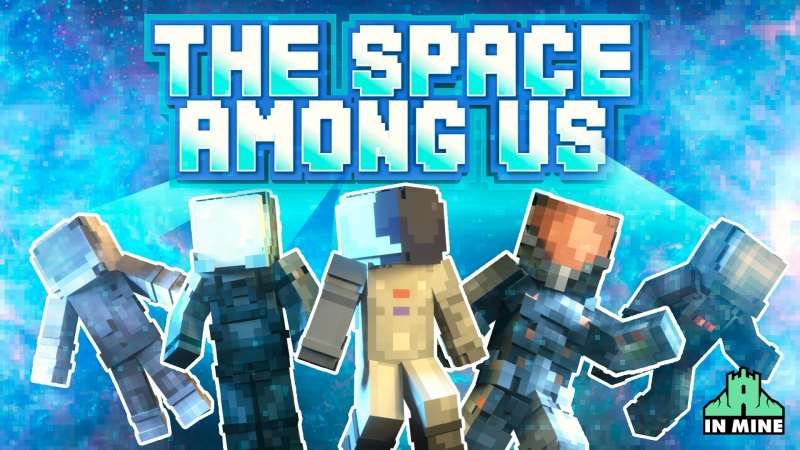 The Space Among Us on the Minecraft Marketplace by In Mine