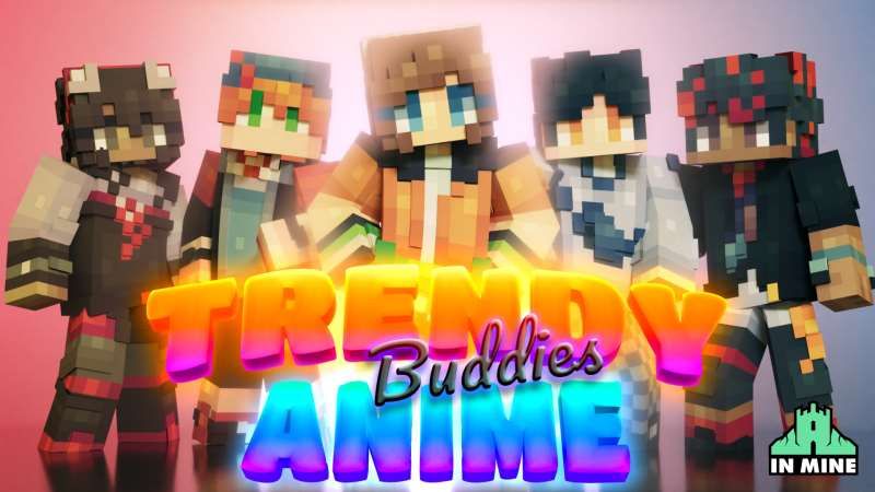 Trendy Anime Buddies on the Minecraft Marketplace by In Mine