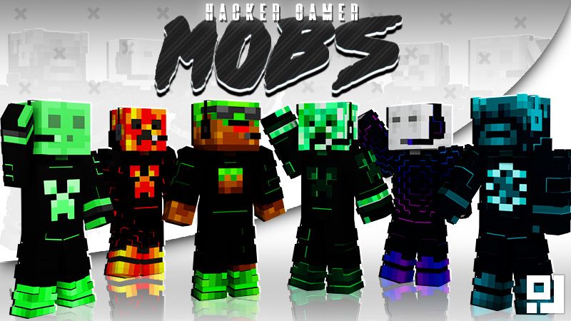 Gamer Hacker Mobs