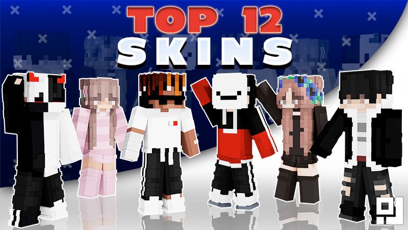 Top 12 Skins