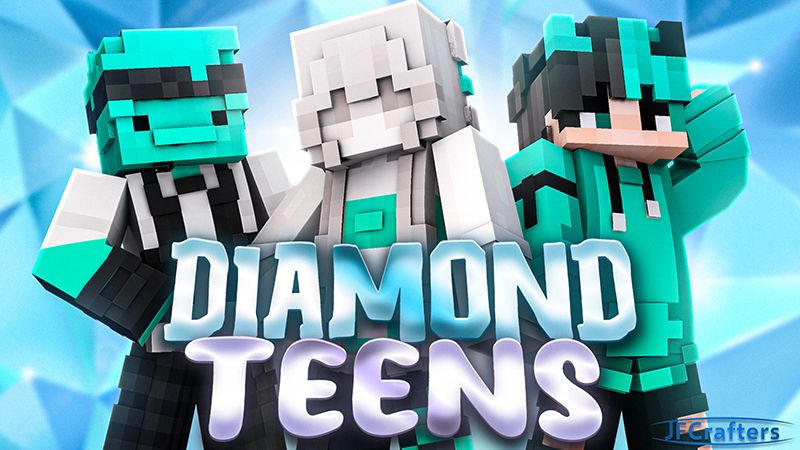 Diamond Teens on the Minecraft Marketplace by JFCrafters