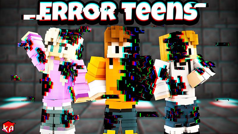 Error Teens on the Minecraft Marketplace by KA Studios