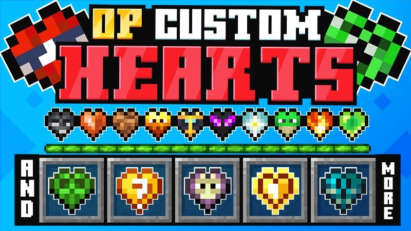 OP CUSTOM HEARTS