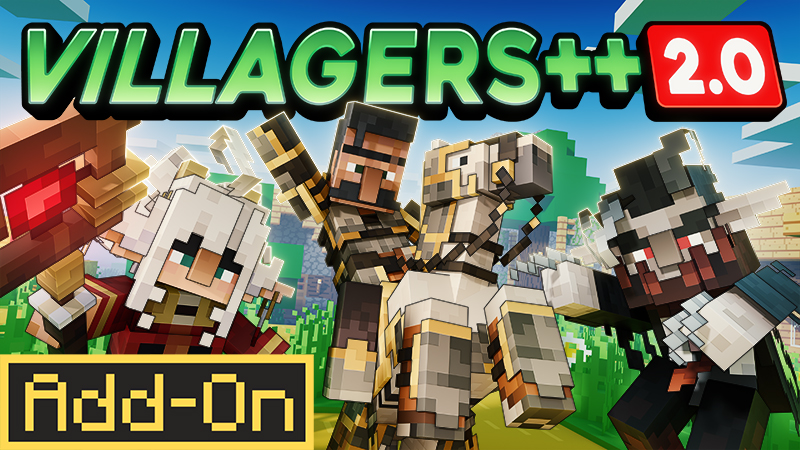 VILLAGERS&plus;&plus; Add-On 2.0 on the Minecraft Marketplace by Kubo Studios