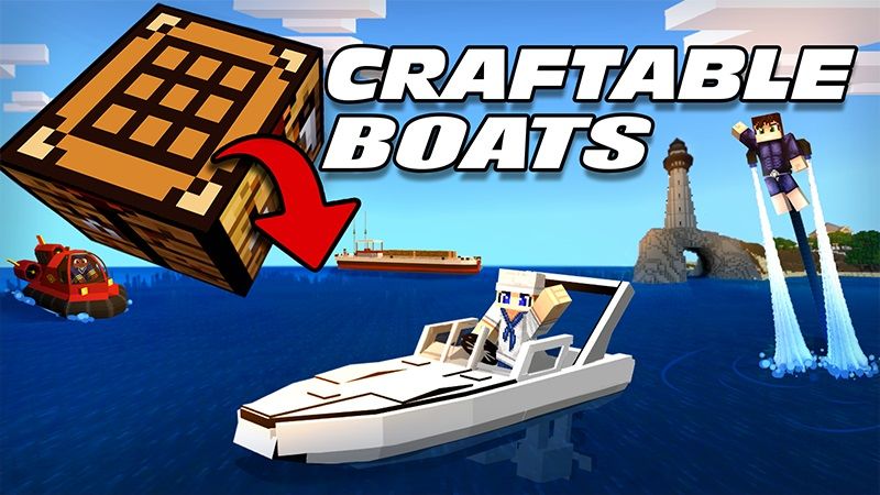 Craftable Boats on the Minecraft Marketplace by Lifeboat