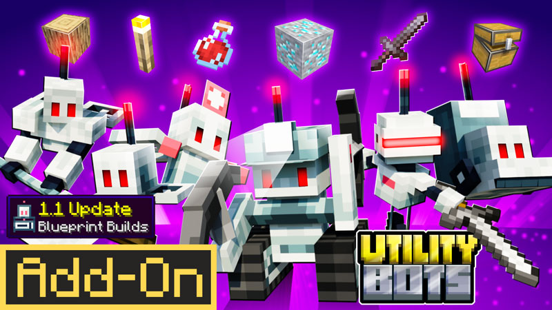 Utility Bots 1.1 Add-On on the Minecraft Marketplace by Logdotzip