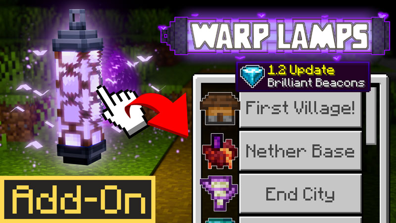 Warp Lamps v1.2 Add-On on the Minecraft Marketplace by Logdotzip