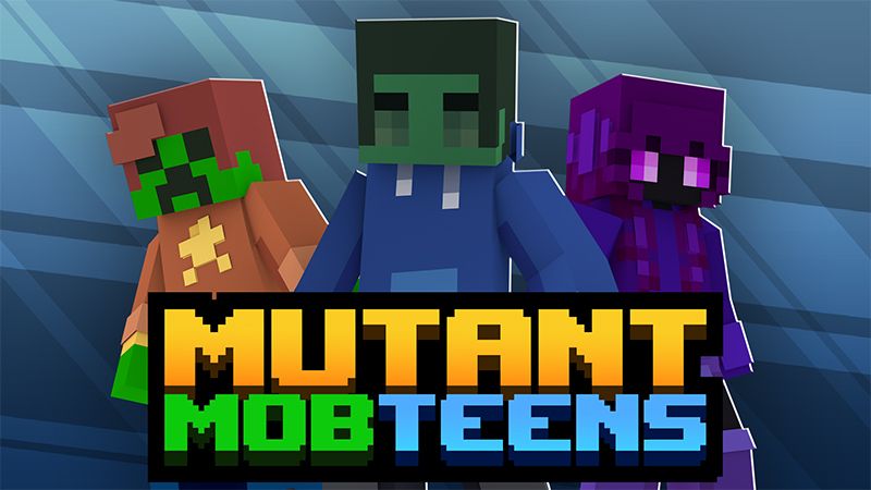 Mutant Mob Teens