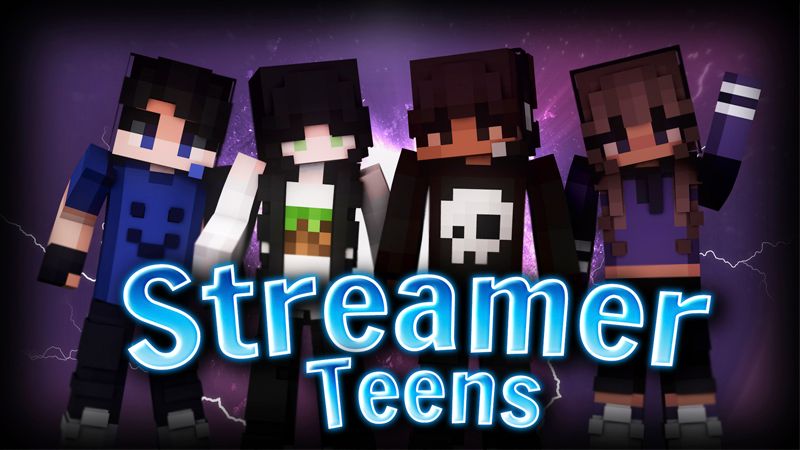 Streamer Teens