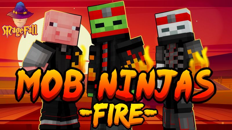 Mob Ninjas: Fire on the Minecraft Marketplace by Magefall